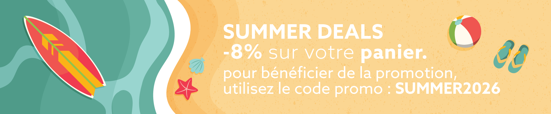Summer Deals — -8% sur votre panier avec le code SUMMER2026